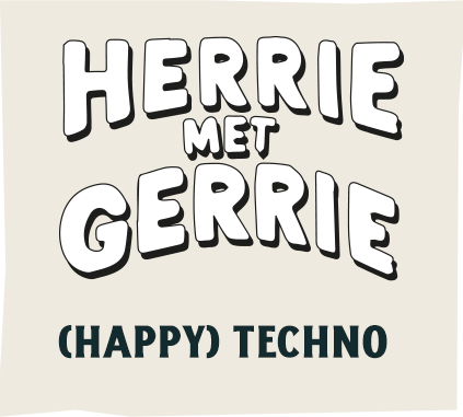 Herrie met Gerrie - (Happy) Techno